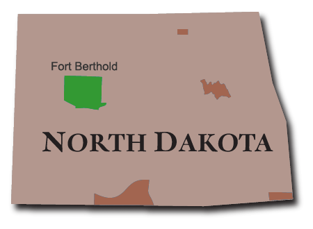 Reservation: Fort Berthold - North Dakota