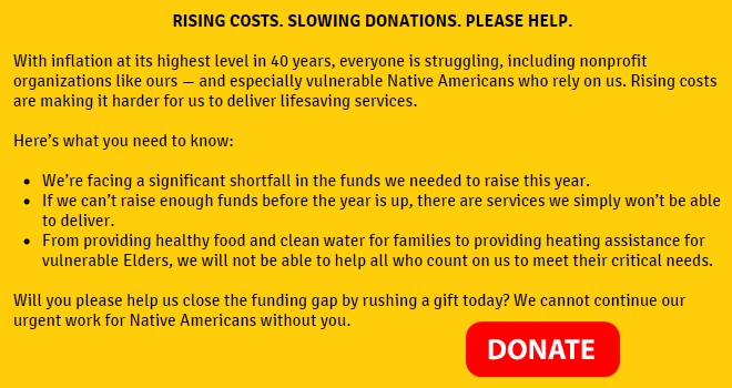 Help us close the funding gap and help Native Elders in need