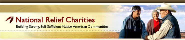 National Relief Charities - Building Strong, Self-Sufficient American Indian Communities